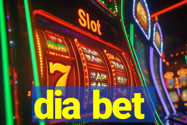 dia bet