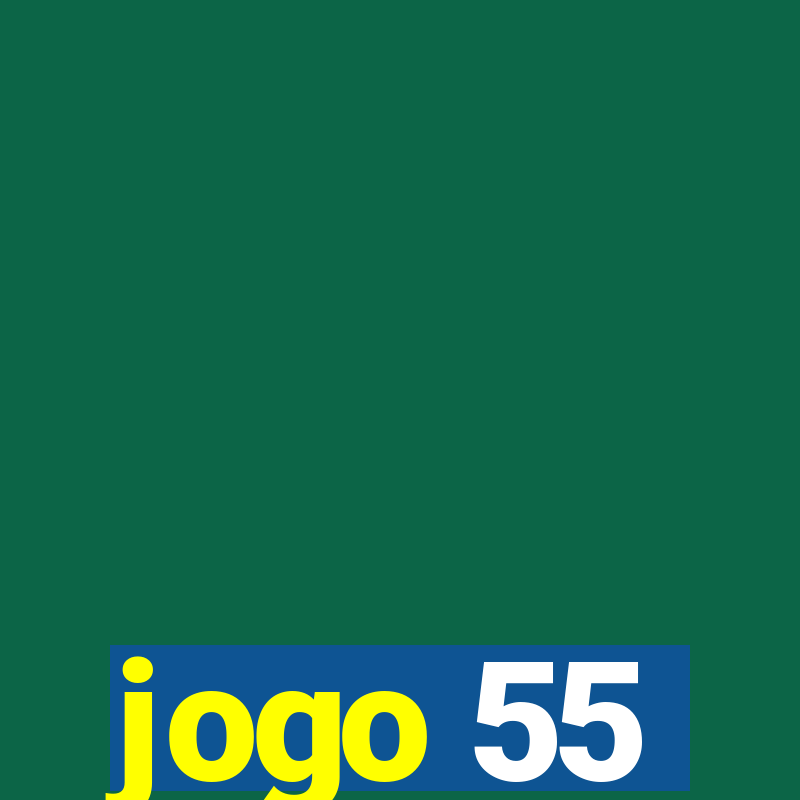 jogo 55