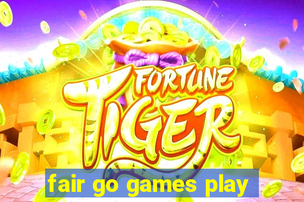 fair go games play