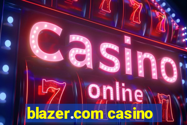 blazer.com casino