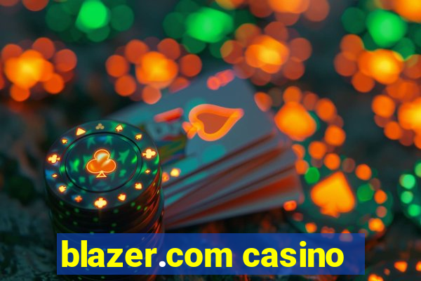 blazer.com casino