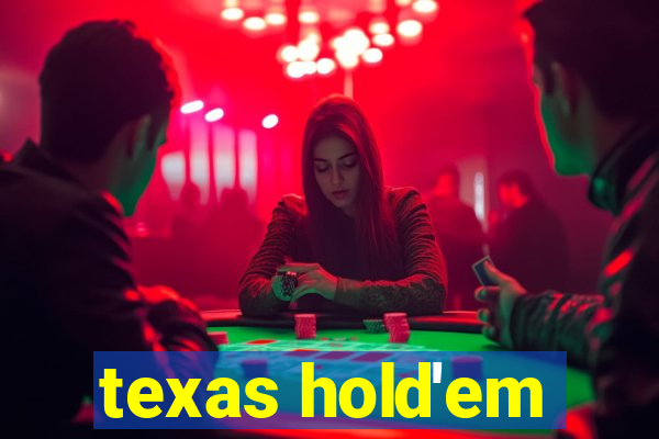 texas hold'em