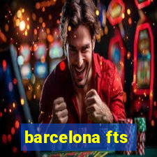 barcelona fts