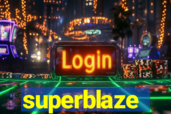 superblaze