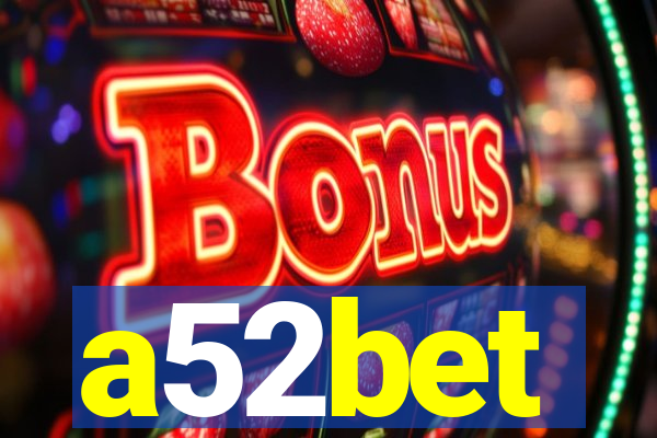 a52bet