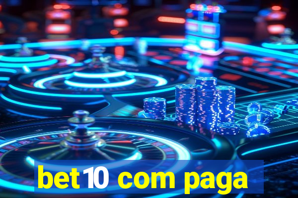 bet10 com paga