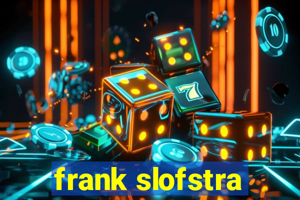 frank slofstra