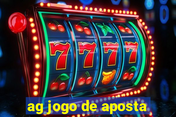 ag jogo de aposta