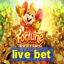 live bet