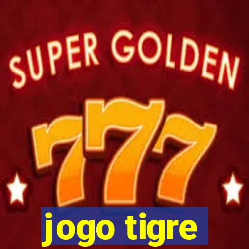 jogo tigre