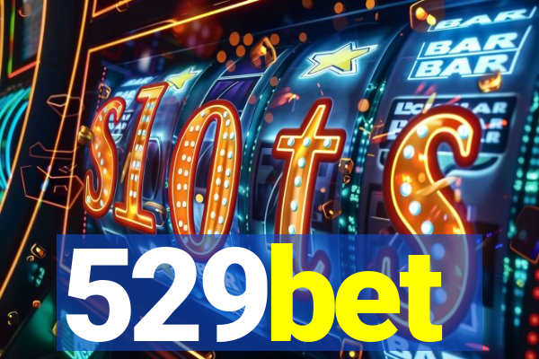 529bet