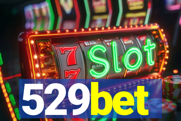 529bet