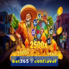 bet365 茅 confiavel