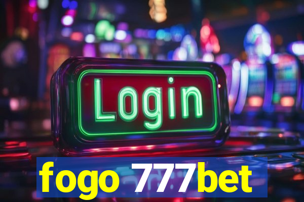 fogo 777bet