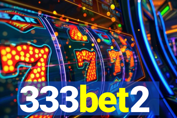 333bet2