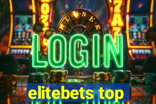 elitebets top