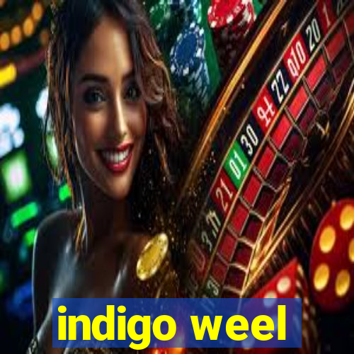 indigo weel