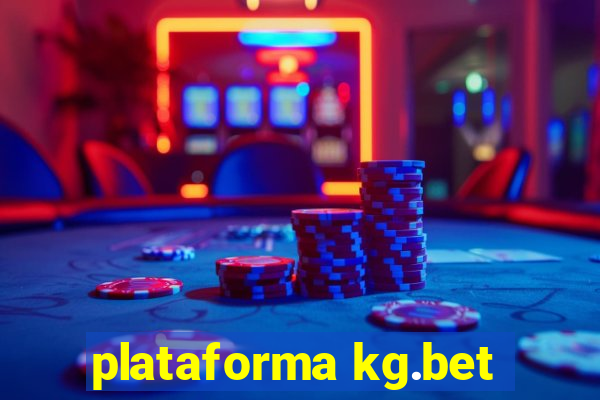 plataforma kg.bet