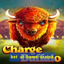 bet at home casino bonus code