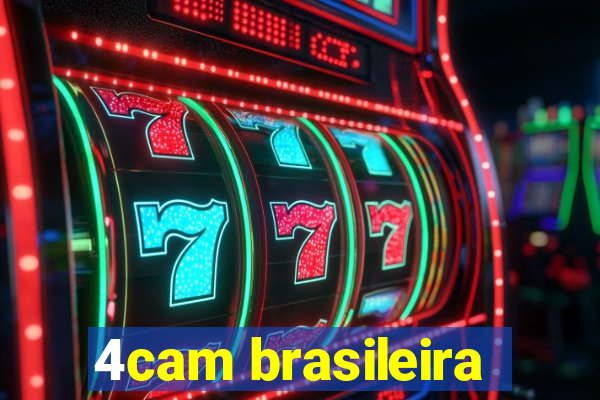 4cam brasileira