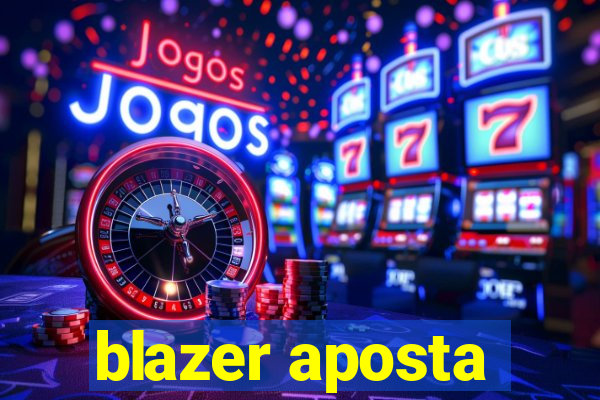 blazer aposta