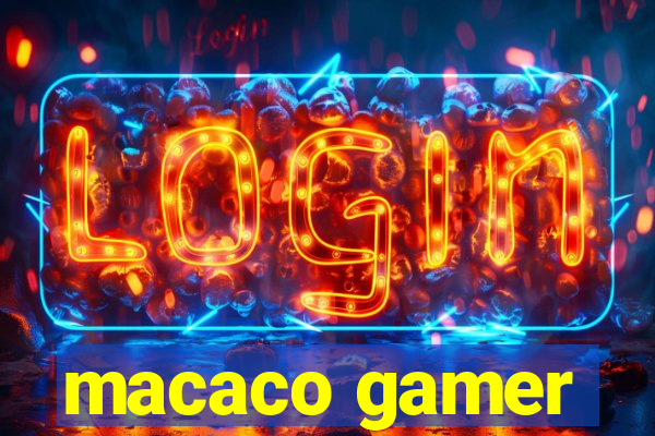 macaco gamer