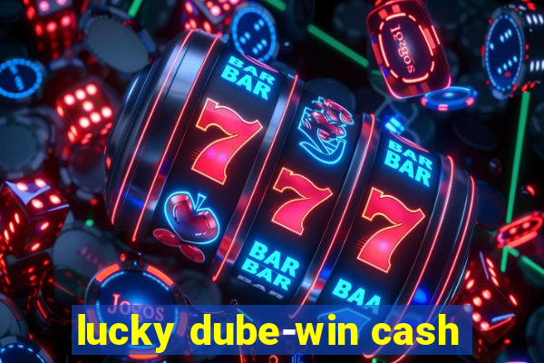 lucky dube-win cash