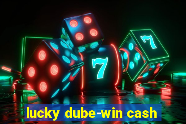 lucky dube-win cash