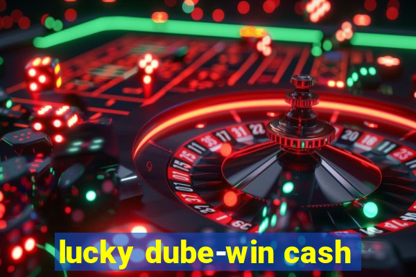 lucky dube-win cash