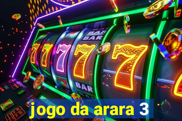 jogo da arara 3