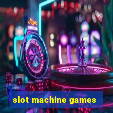 slot machine games