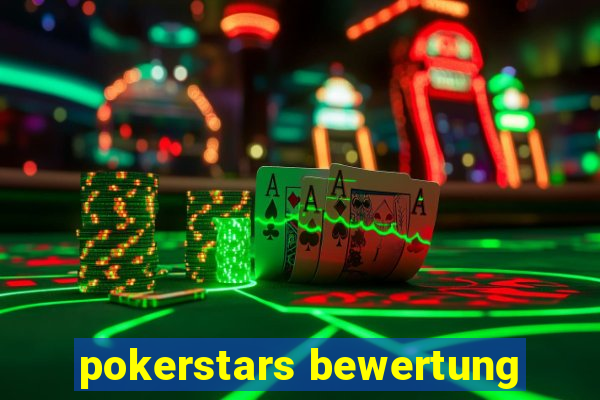 pokerstars bewertung