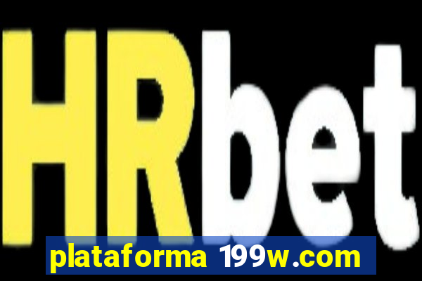 plataforma 199w.com