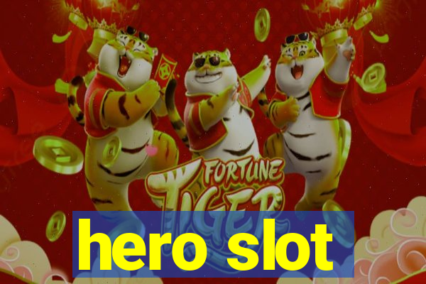 hero slot