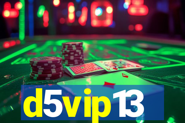 d5vip13