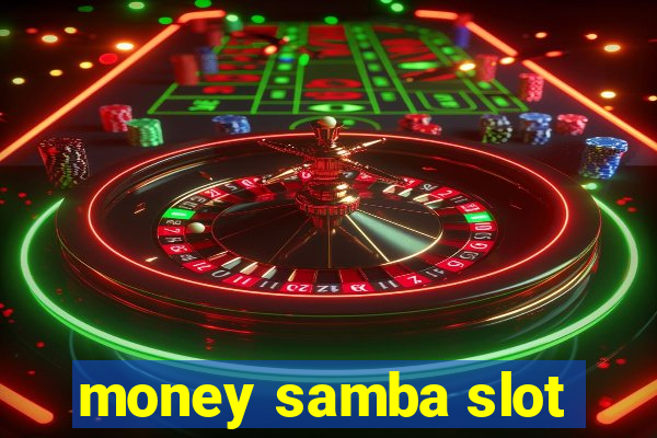 money samba slot