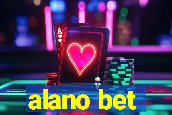 alano bet