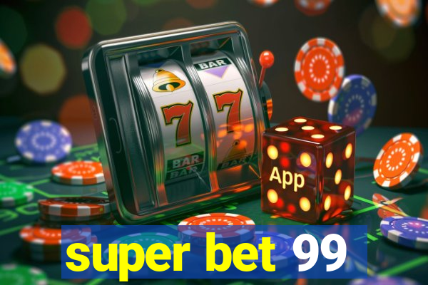 super bet 99