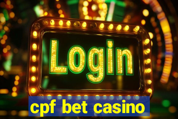 cpf bet casino