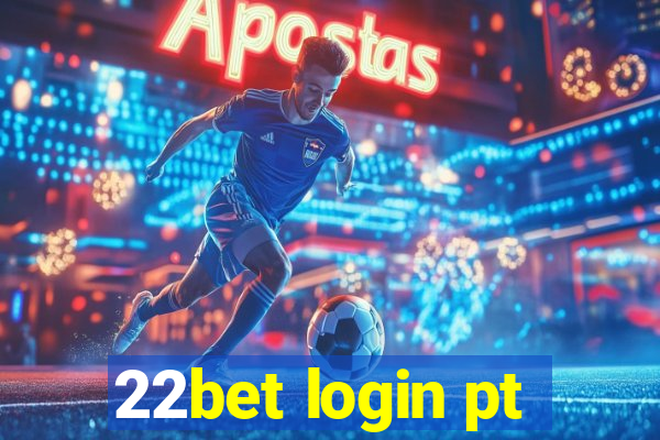 22bet login pt