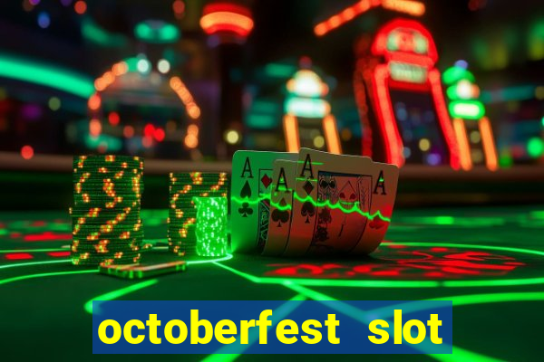 octoberfest slot free play