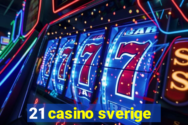 21 casino sverige