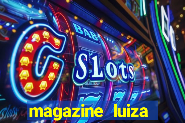 magazine luiza retirar na loja