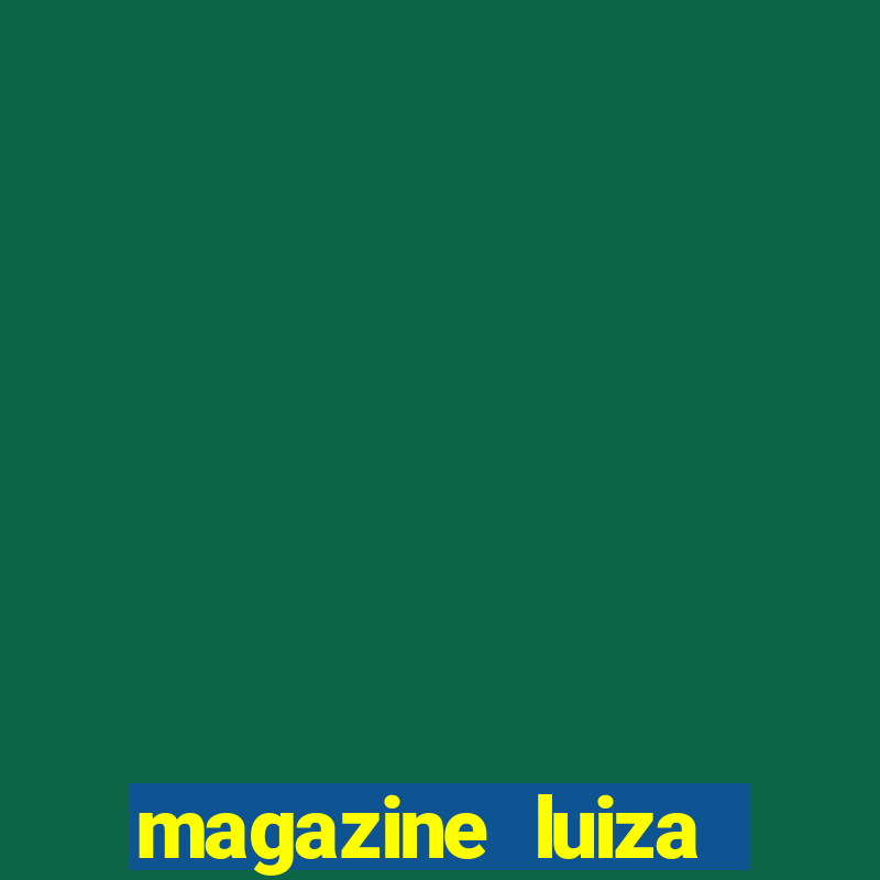 magazine luiza retirar na loja