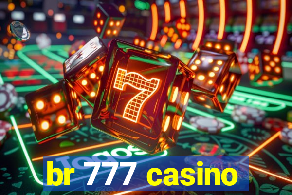 br 777 casino