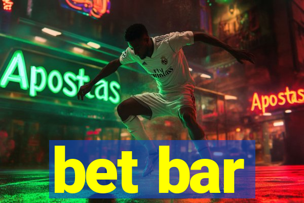 bet bar