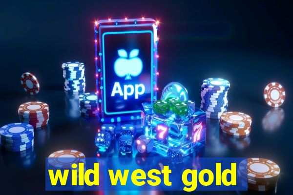 wild west gold