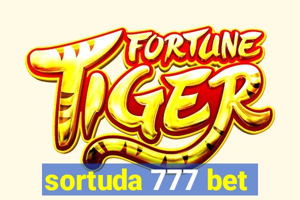 sortuda 777 bet