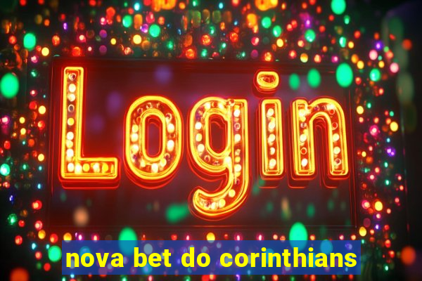 nova bet do corinthians