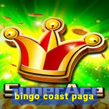 bingo coast paga